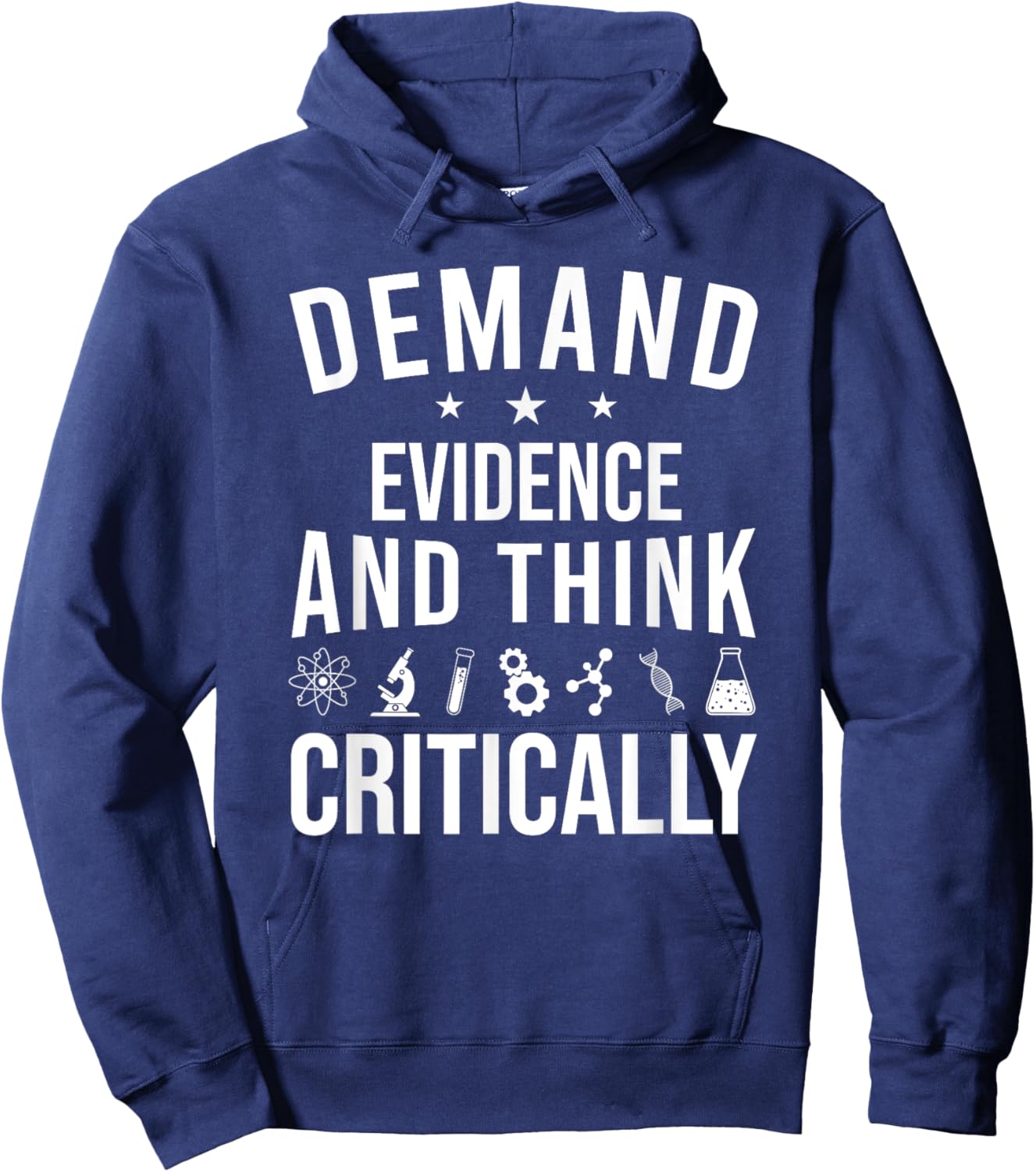 Demand Evidence And Think Critically Science Hoodie - Hoodie | Navy