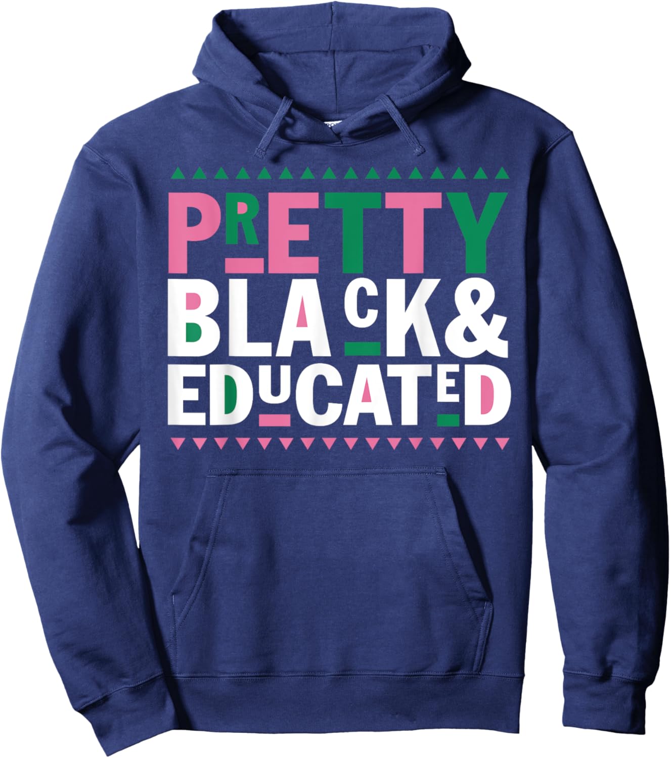 Pretty Black And Educated Black African American Women Gift Hoodie - Hoodie | Navy