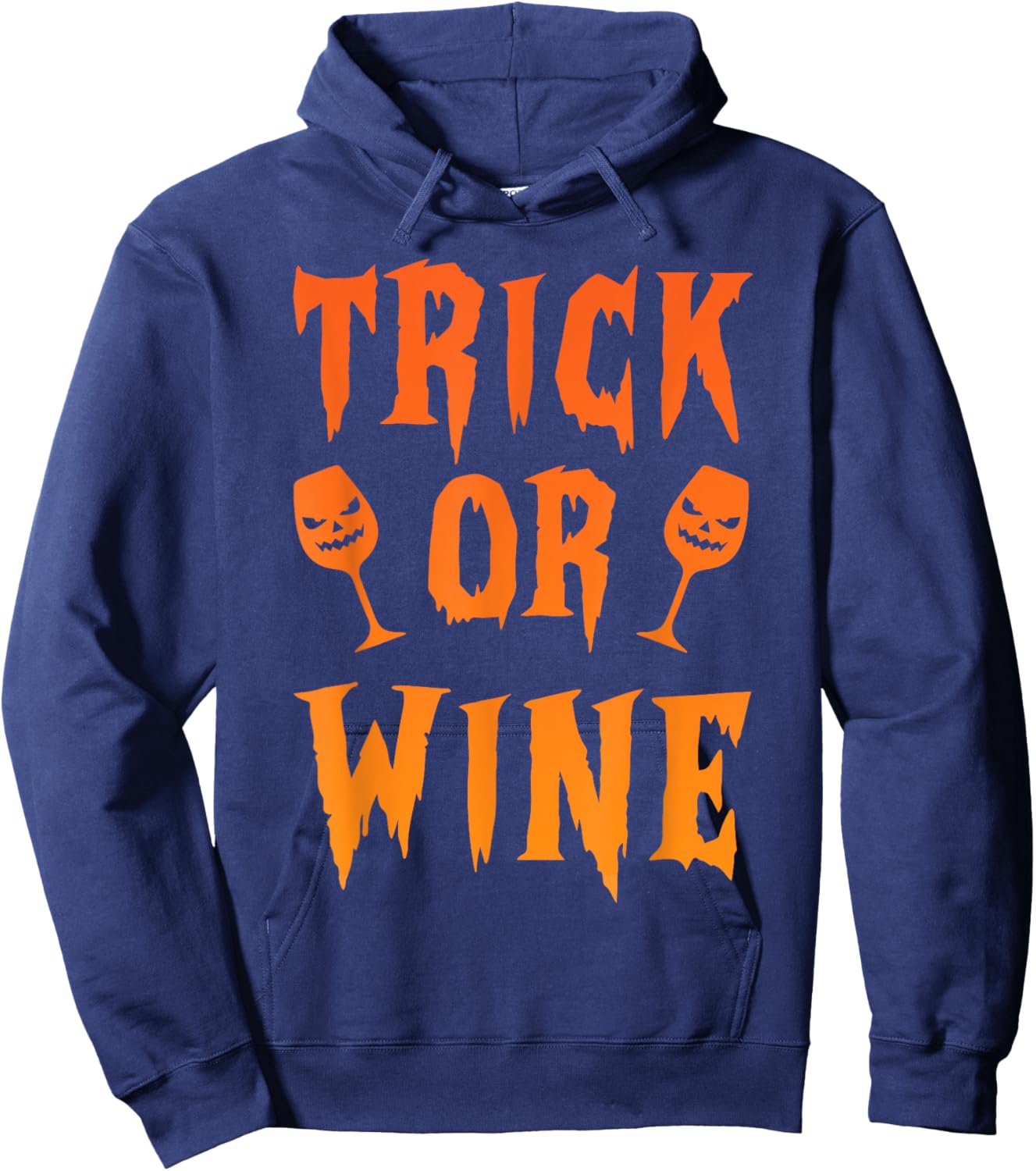Trick or Wine Halloween Costume Scary Glasses for Wine Lover Hoodie - Hoodie | Navy