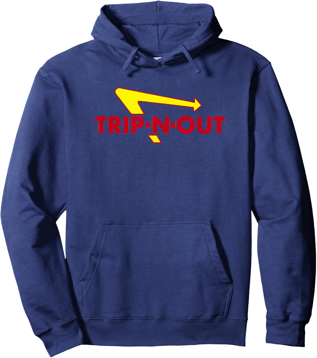 Trip-N-Out Funny Saying Sarcastic Novelty Humor Cool Hoodie - Hoodie | Navy
