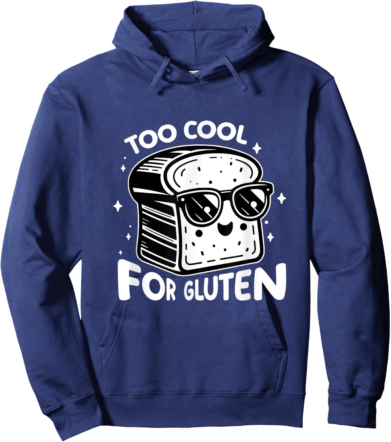 Too Cool for Gluten Funny Bread With Sunglasses Hoodie - Hoodie | Navy