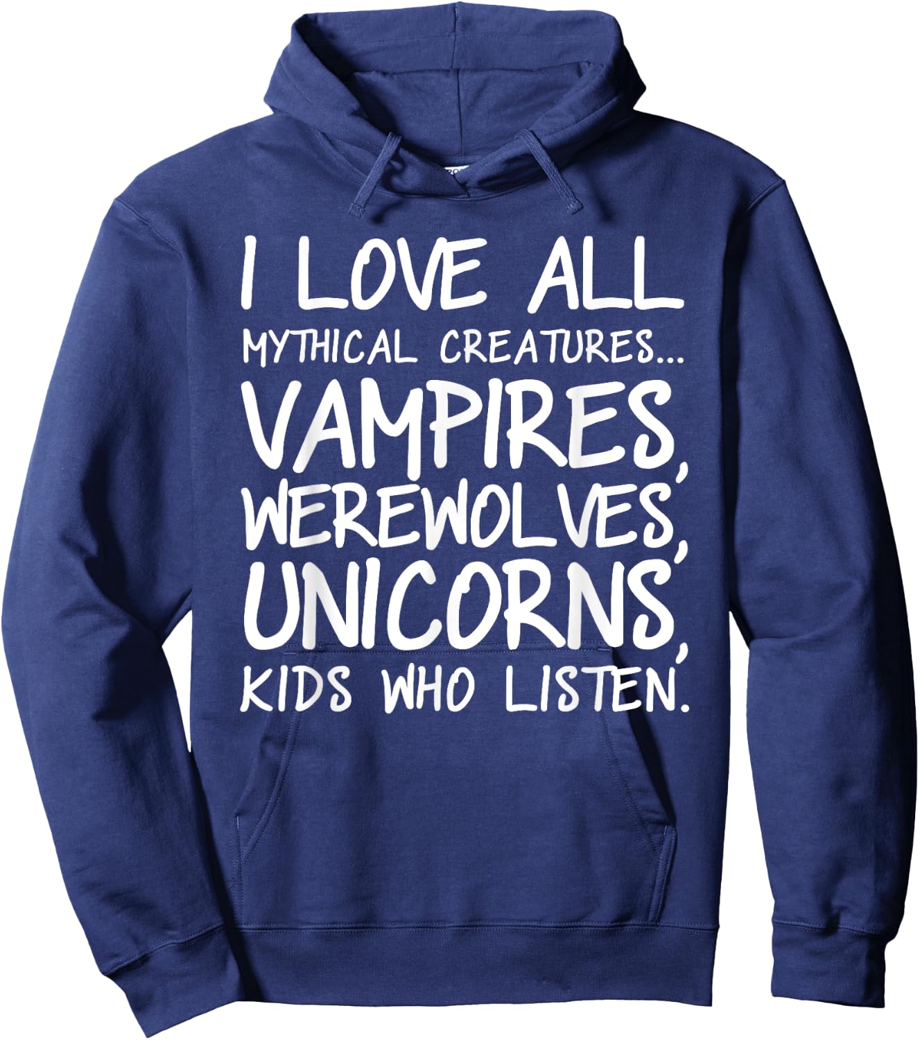 I love all mythical creatures t shirt - Funny Unicorn shirt Hoodie - Hoodie | Navy