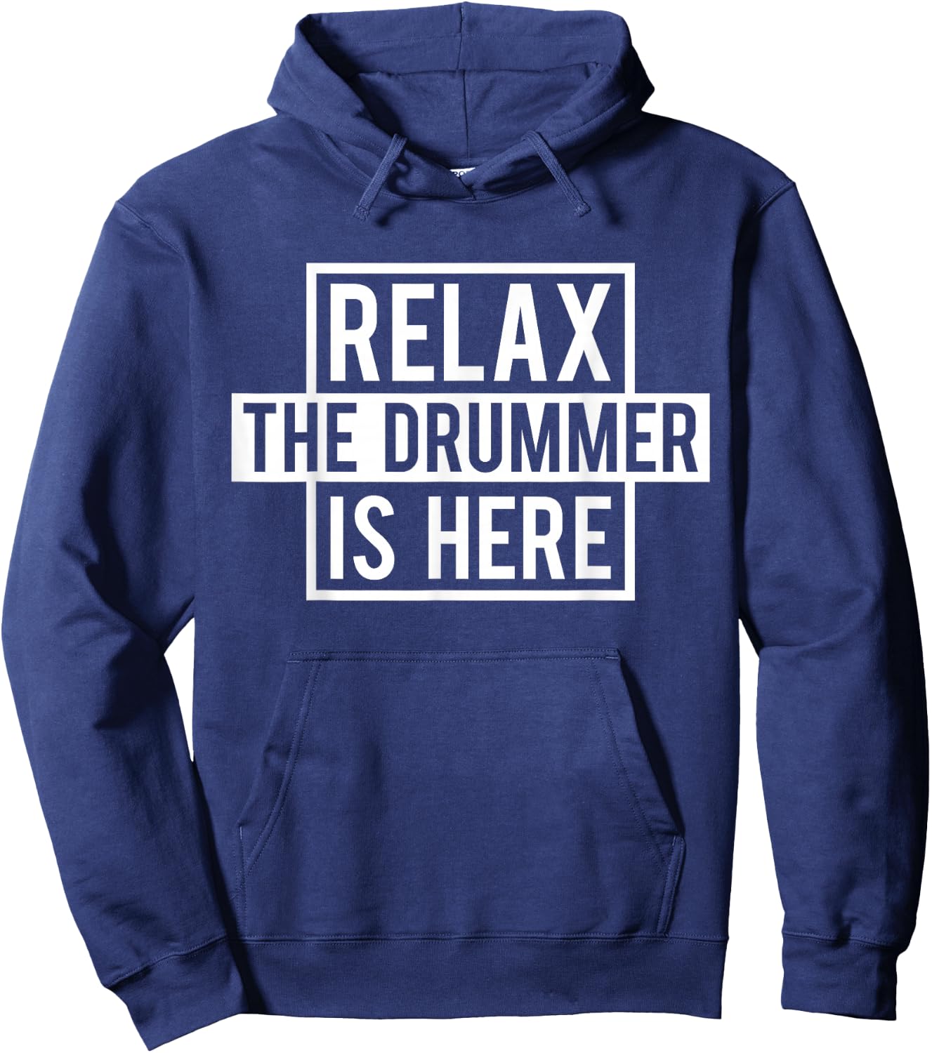 Funny Drummer - Relax The Drummer is Here Hoodie - Hoodie | Navy