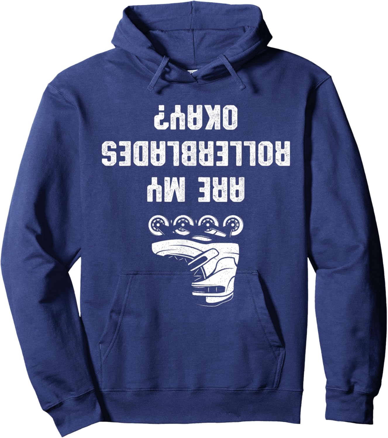 Are My Rollerblades Okay Hoodie - Hoodie | Navy