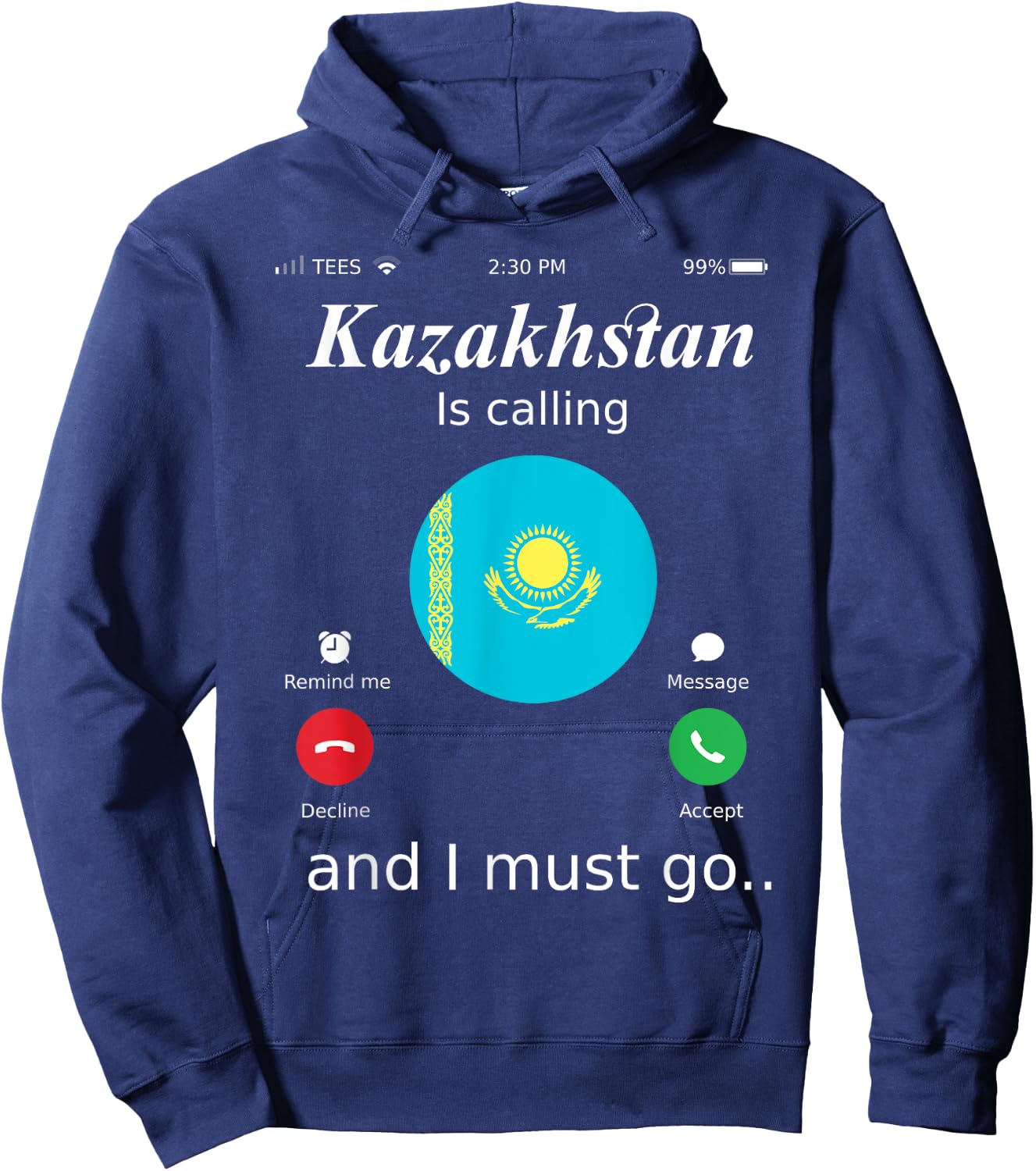 Kazakhstan Is Calling and I Must Go Kazakhstan Flag shirt Hoodie - Hoodie | Navy