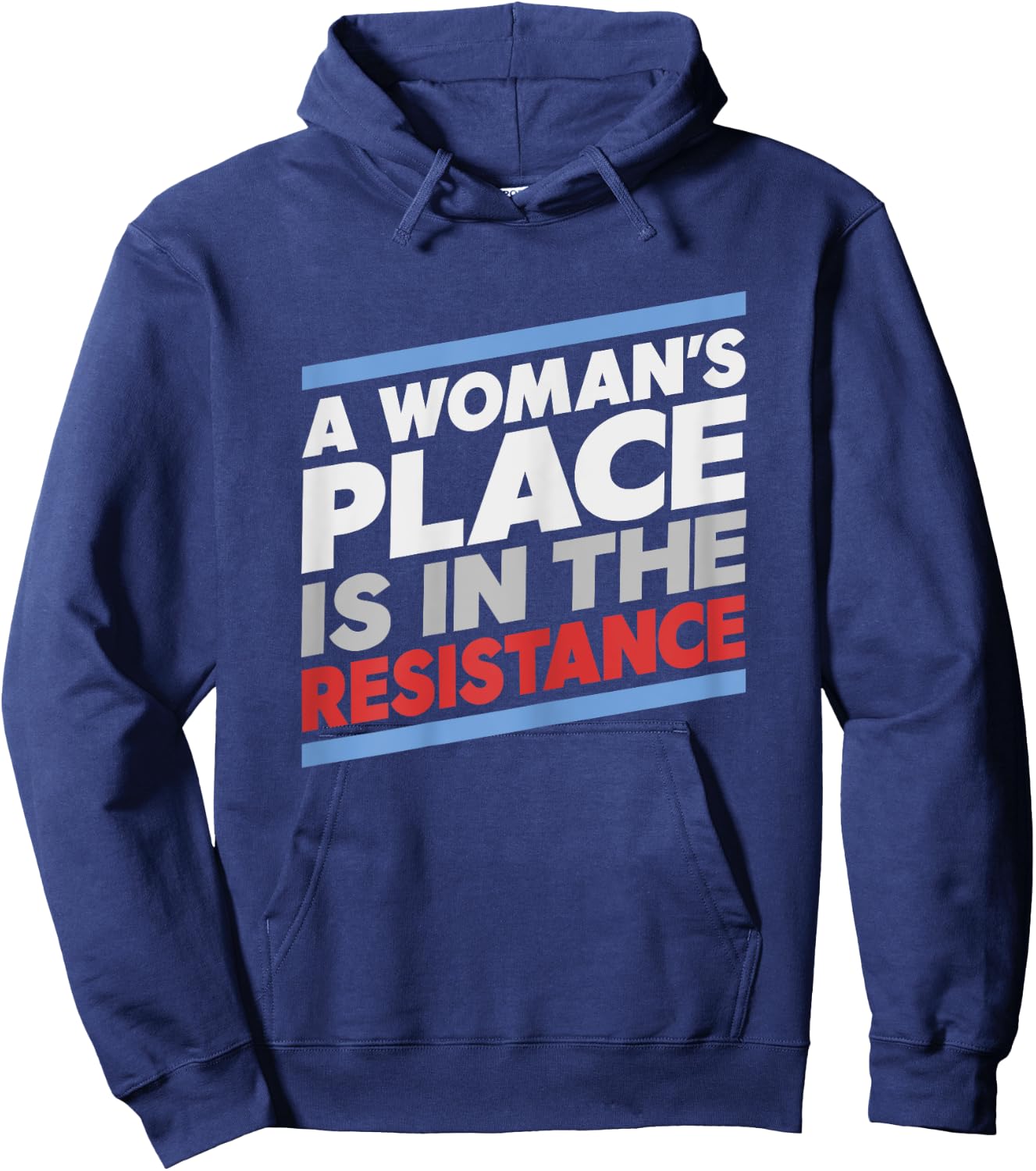 A Woman's Place is in the Resistance Progressive Hoodie - Hoodie | Navy
