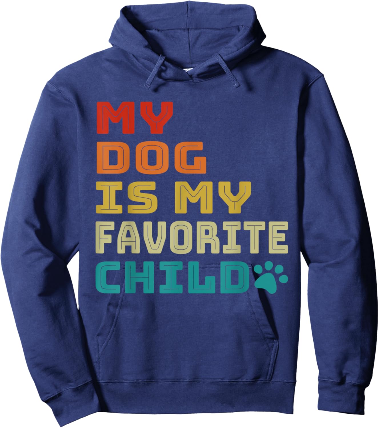 My Dog is My Favorite Child is My Dog Retro Dog Mom Dog Dad Women Hoodie - Hoodie | Navy