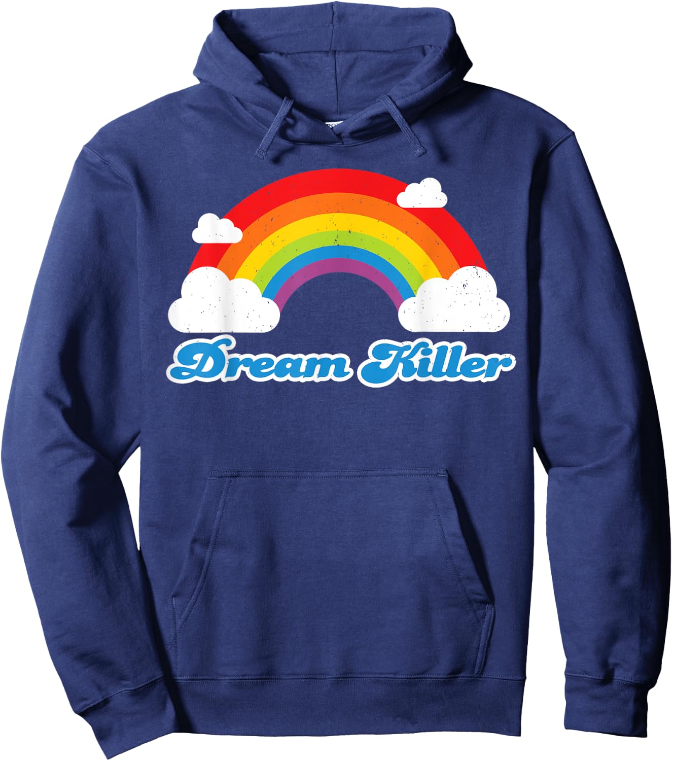 Sarcastic Humor Shirt for Pessimists - Dream Killer Hoodie - Hoodie | Navy