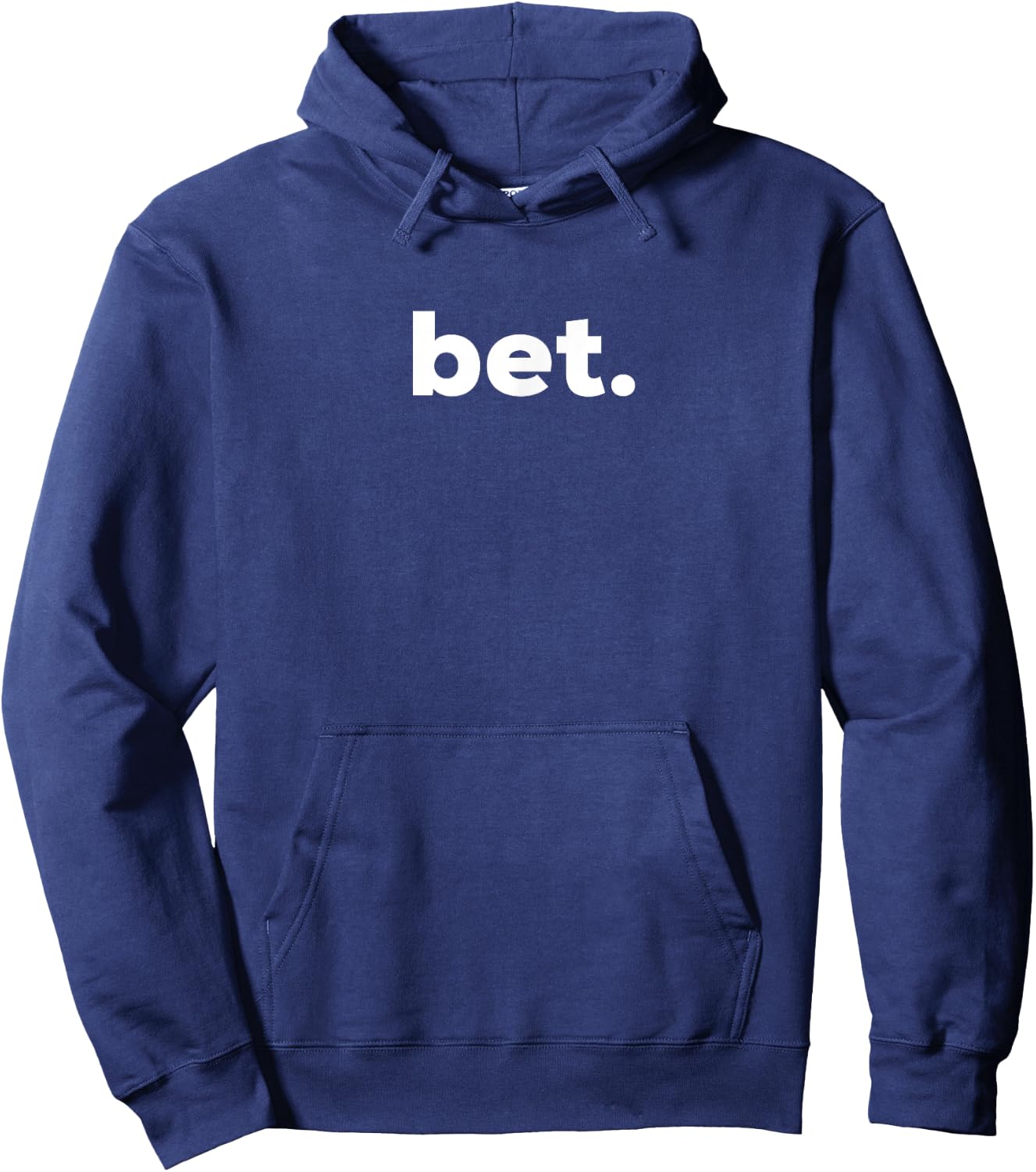 bet. - Popular Slang - Cool Hoodie - Hoodie | Navy