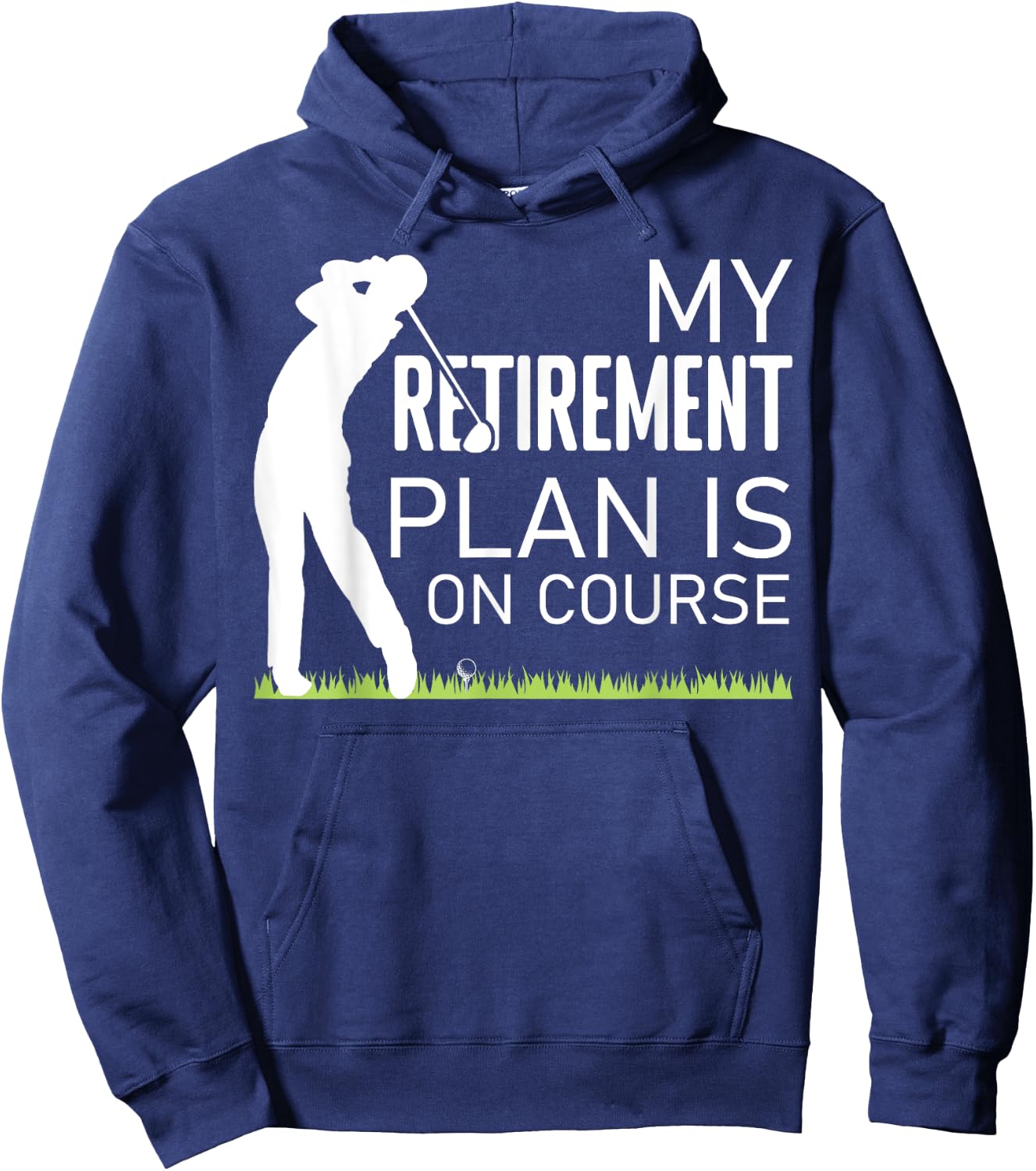 My Retirement Plan is On Course Gofer Grandpa Golf Player Hoodie - Hoodie | Navy