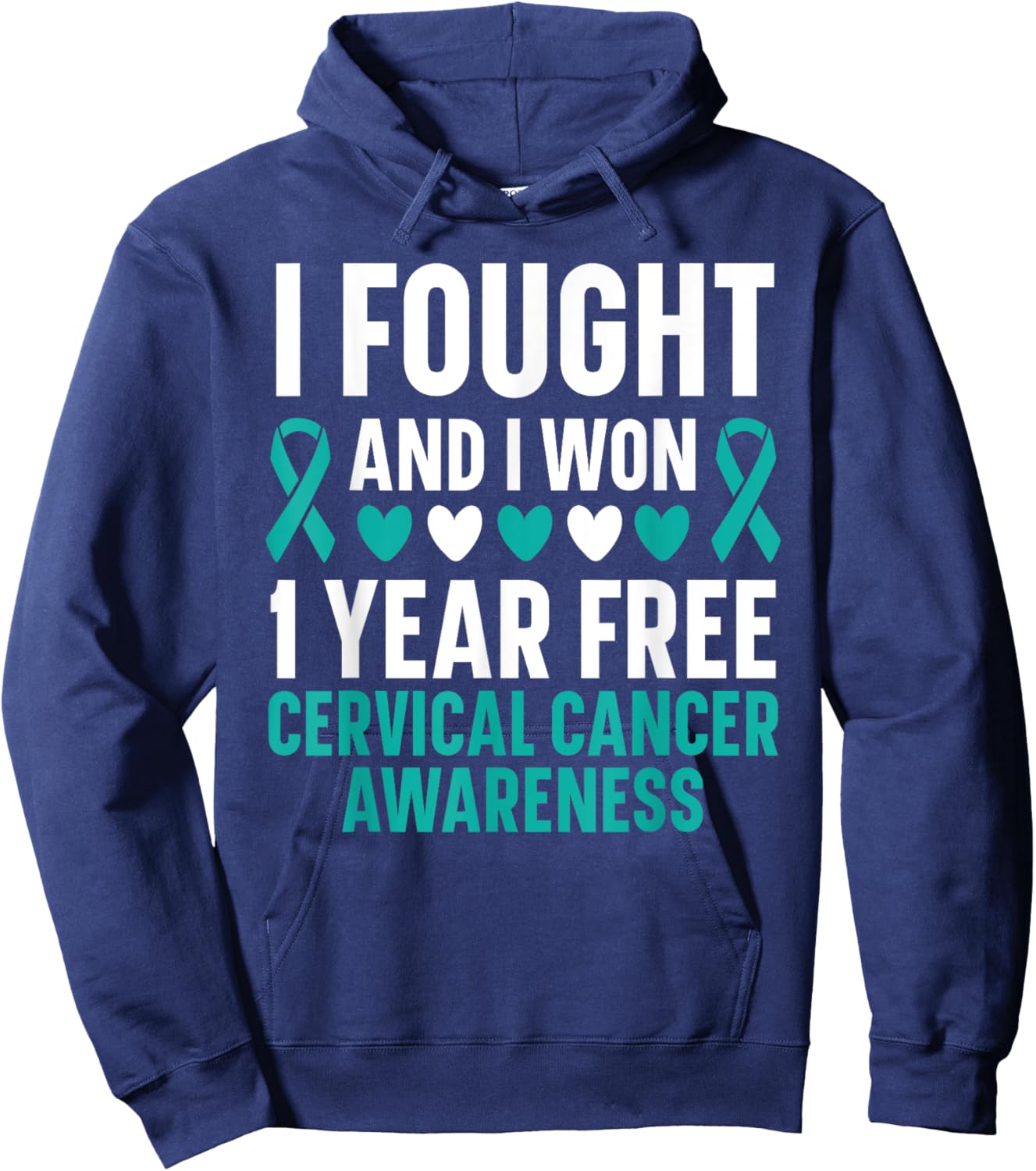 I Fought And I Won 1 Year Free Cervical Cancer Awareness Hoodie - Hoodie | Navy