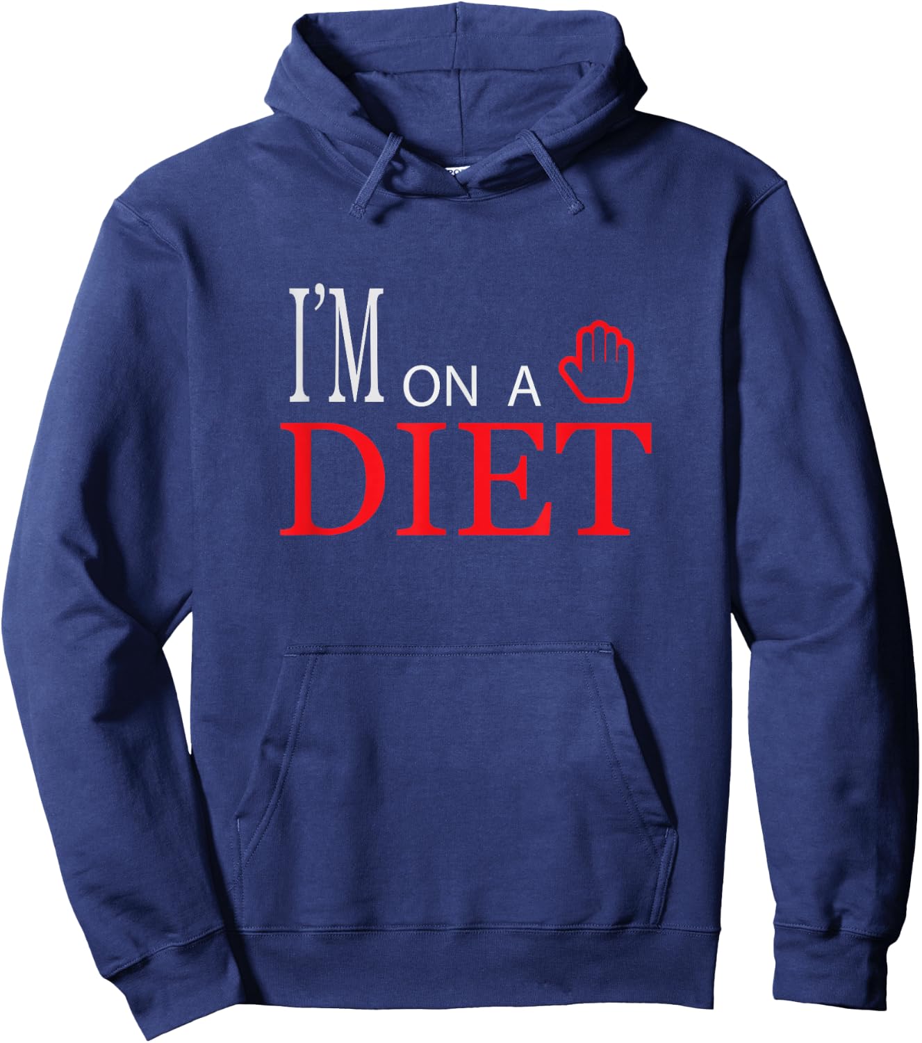 I'm on a diet - graphic, fun, women, men, boys, girls, kids Hoodie - Hoodie | Navy