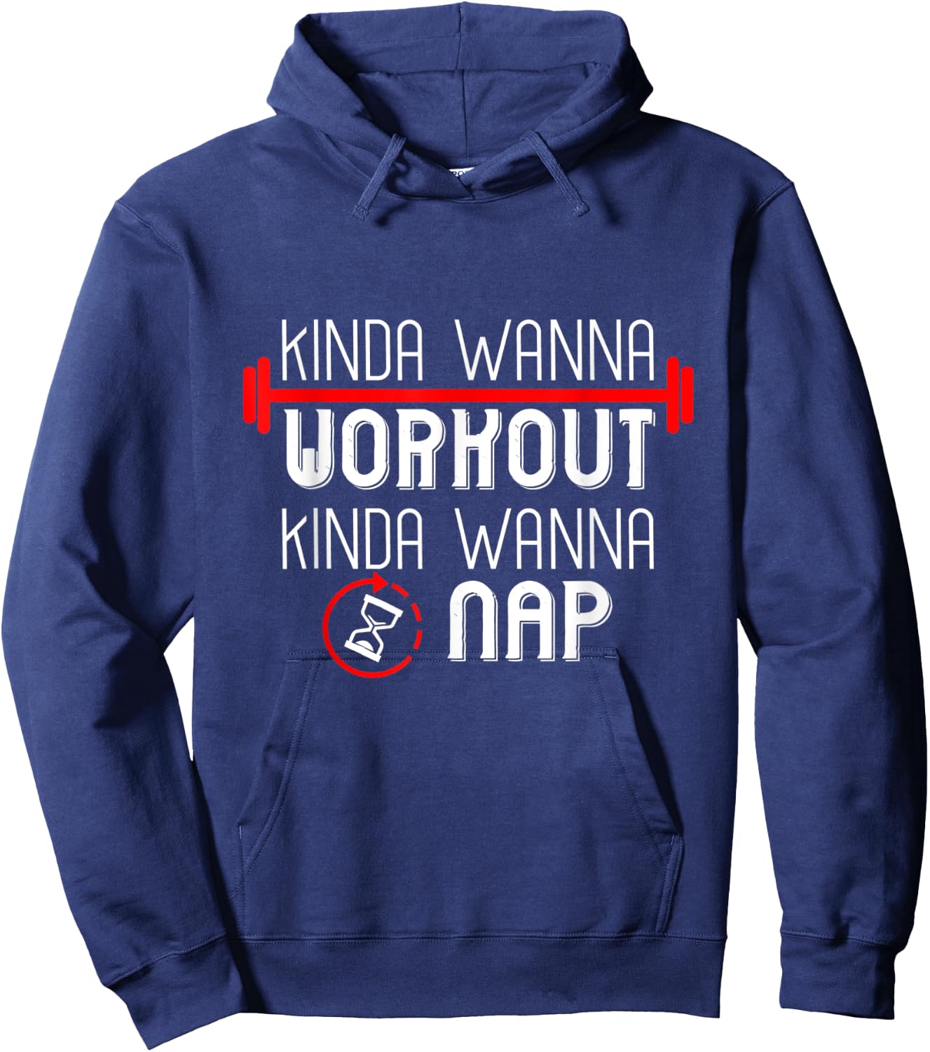 Kinda Wanna Workout Kinda Wanna Sleep Hoodie - Hoodie | Navy