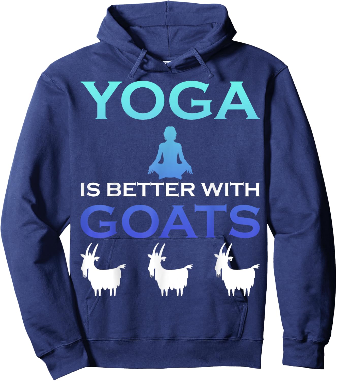 Yoga is better with Goats Hoodie - Hoodie | Navy