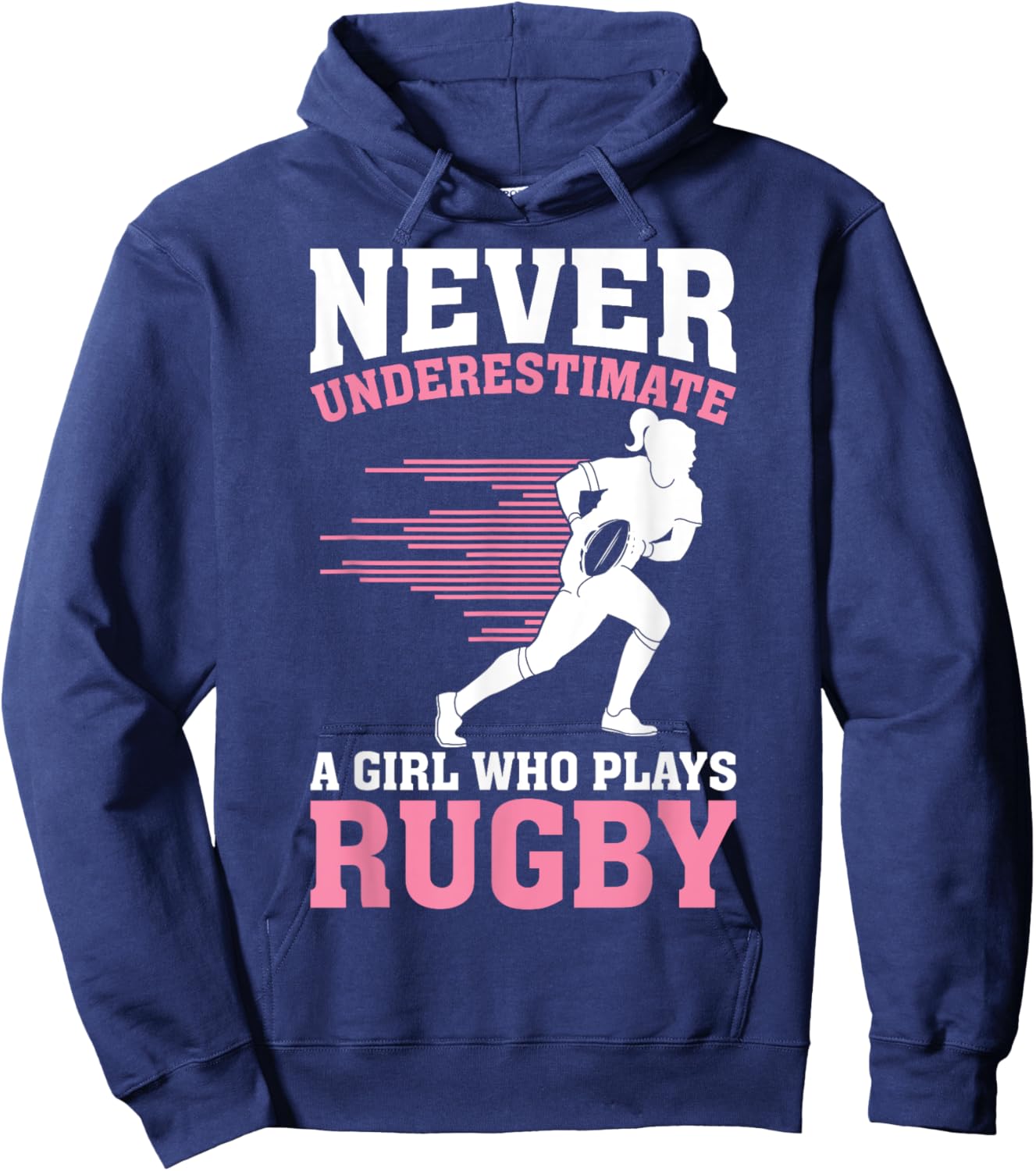 Never Underestimate A Girl Who Plays Rugby Rugby Player Girl Hoodie - Hoodie | Navy