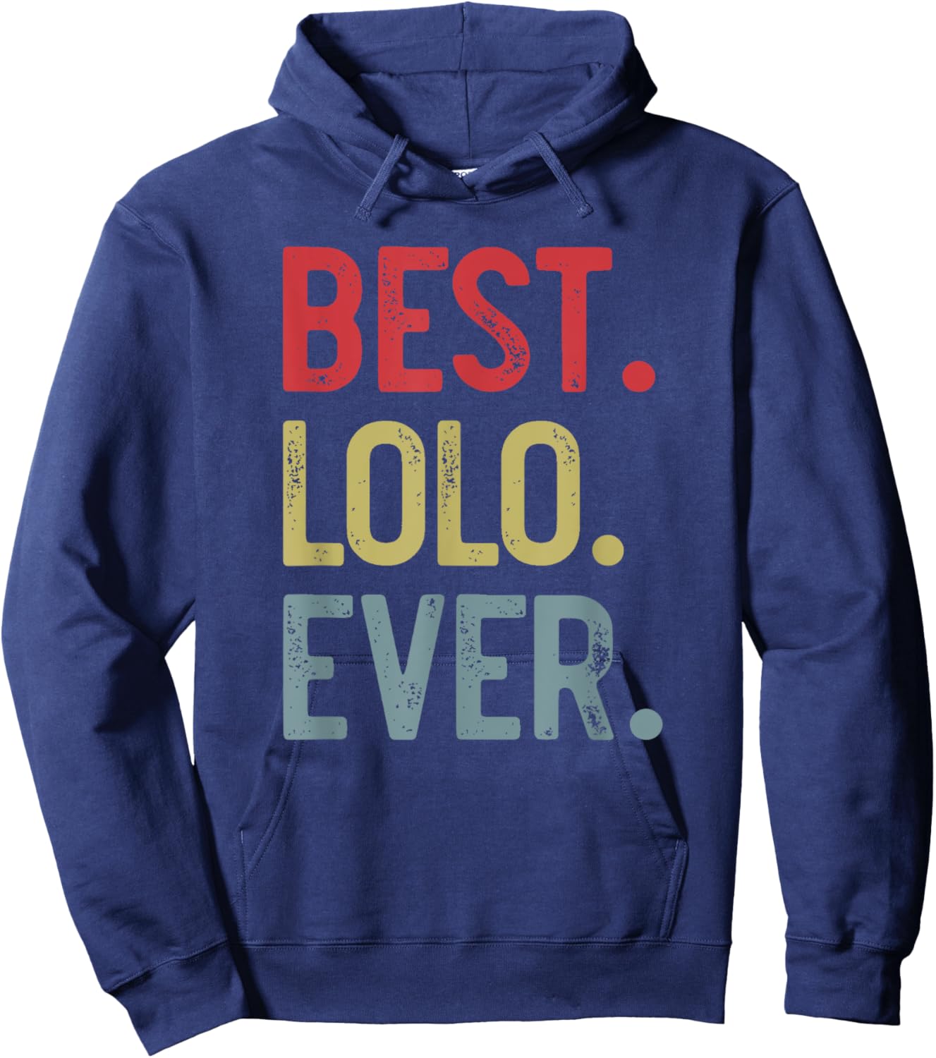 Best Lolo Ever Vintage Father's Day for Grandpa Hoodie - Hoodie | Navy