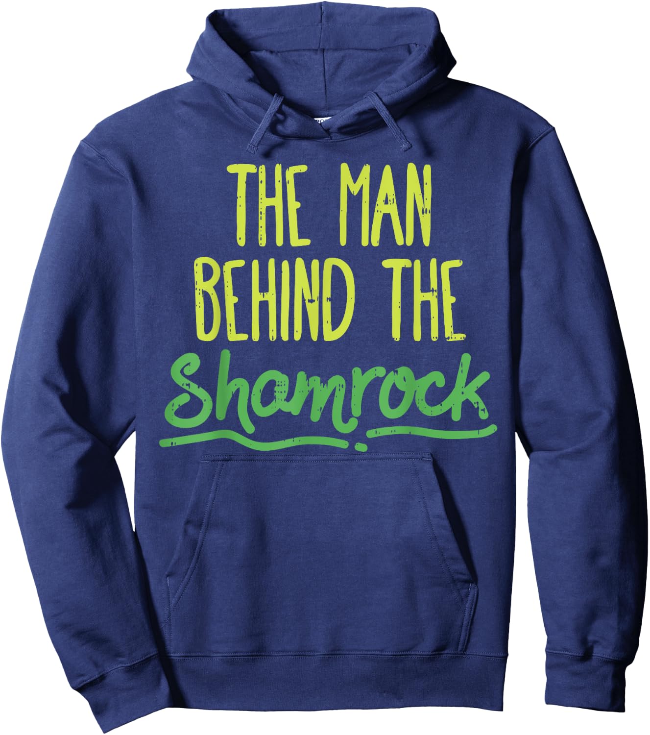 Man Behind The Shamrock Shirt St Patricks Day Pregnancy Dad Hoodie - Hoodie | Navy