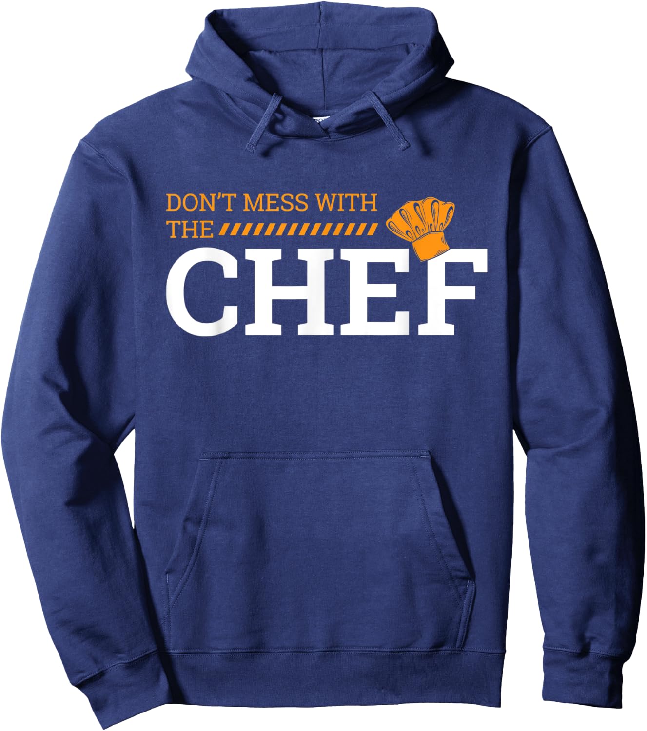 Dont Mess With Chef Cooking T Shirt Gift Hoodie - Hoodie | Navy