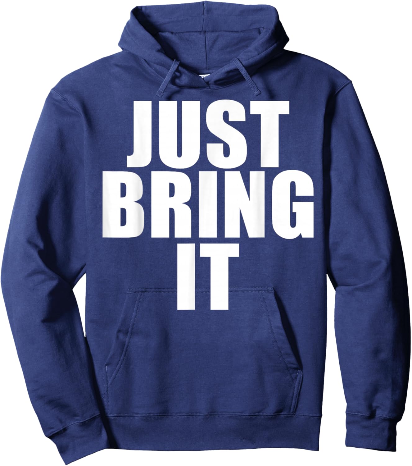 Funny - Just Bring it Hoodie - Hoodie | Navy