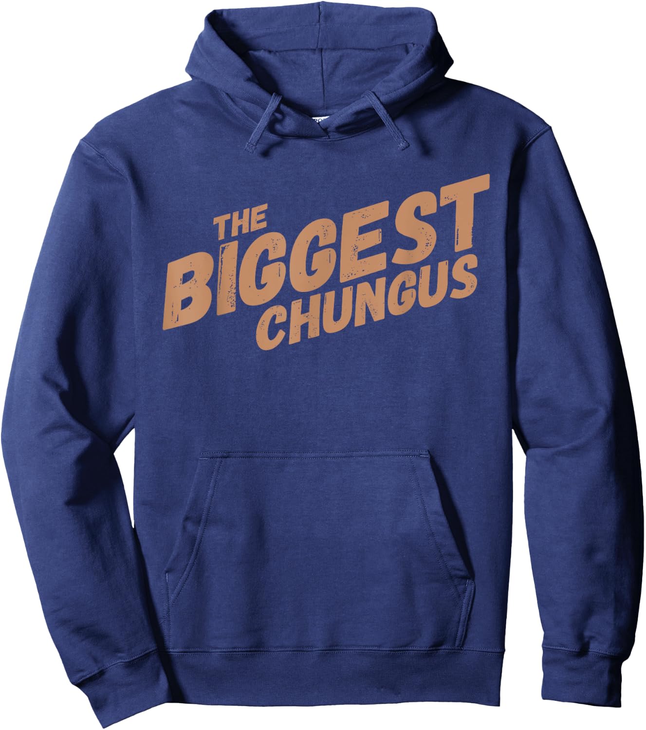 Biggest Chungus Funny Meme Shirt Trending Internet Quote Hoodie - Hoodie | Navy