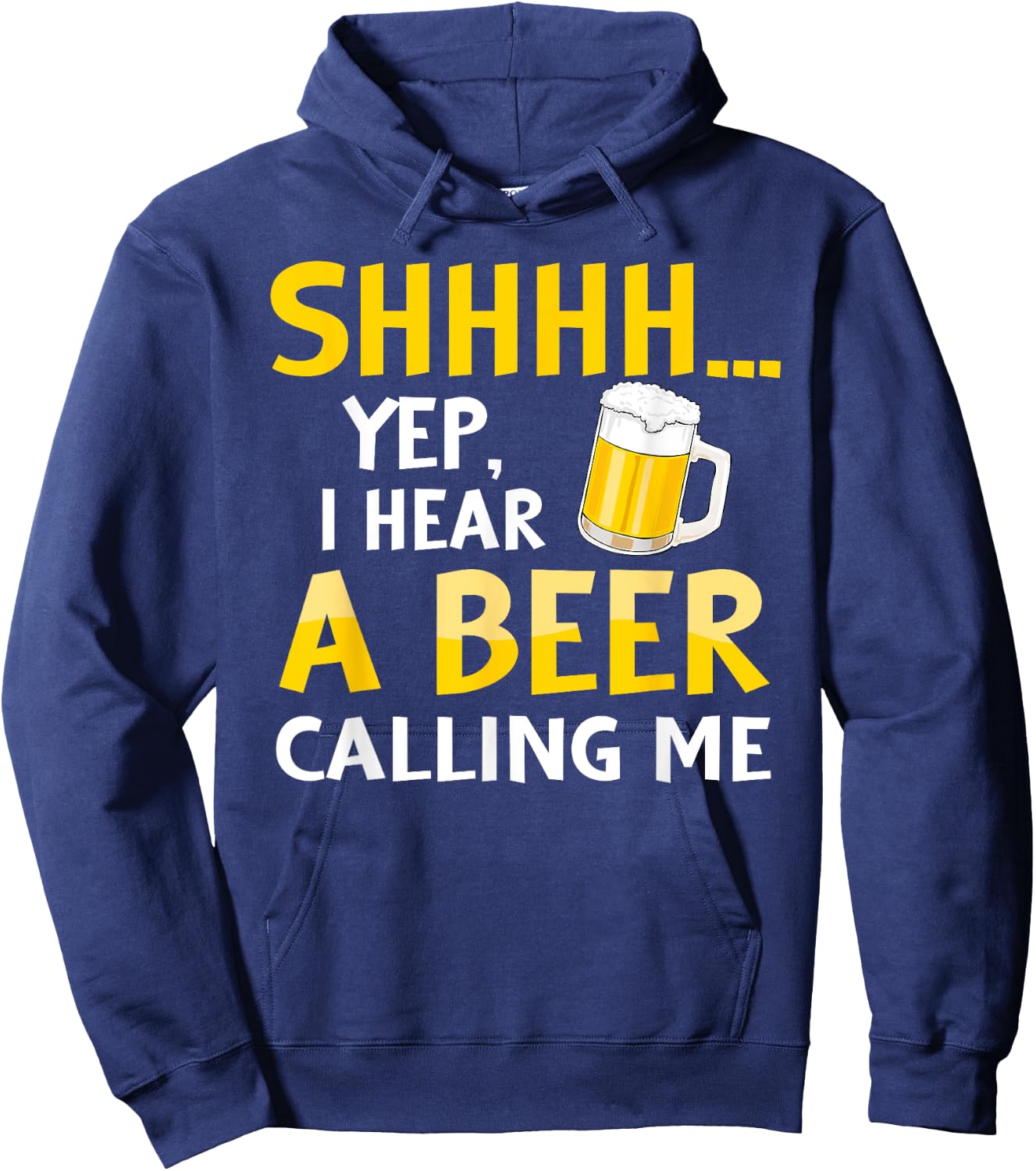 Shhh Yep I hear A Beer Calling me Vintage Beer day gifts Hoodie - Hoodie | Navy