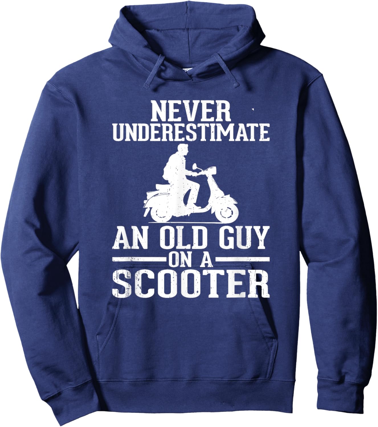 Never Underestimate An Old Guy On A Scooter Hoodie - Hoodie | Navy