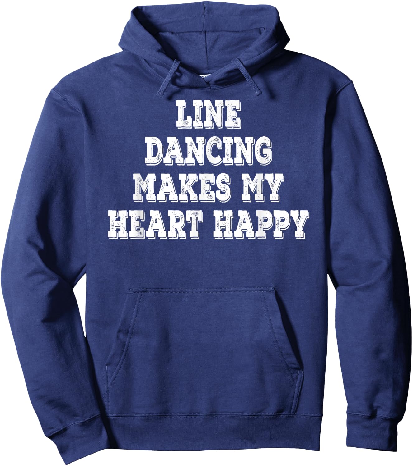 Line Dancing Makes My Heart Happy Funny Saying Hoodie - Hoodie | Navy