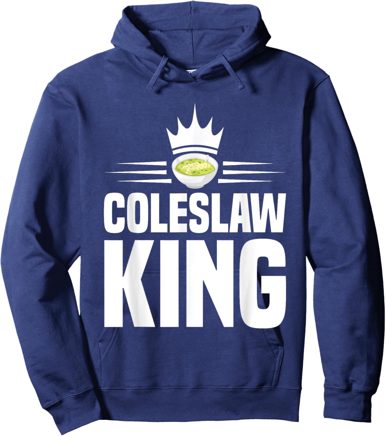 Coleslaw King Design for a Coleslaw Fan Hoodie - Hoodie | Navy
