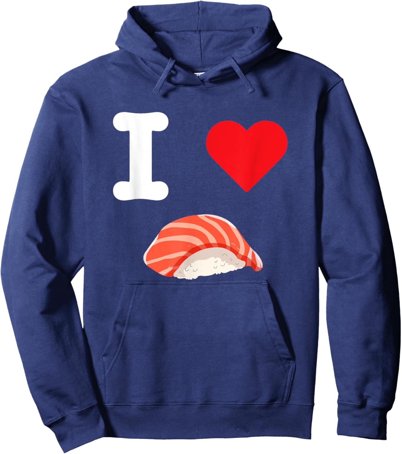 I Love Salmon Sushi Nigiri Seafood Japanese Food Fish Rice Hoodie - Hoodie | Navy