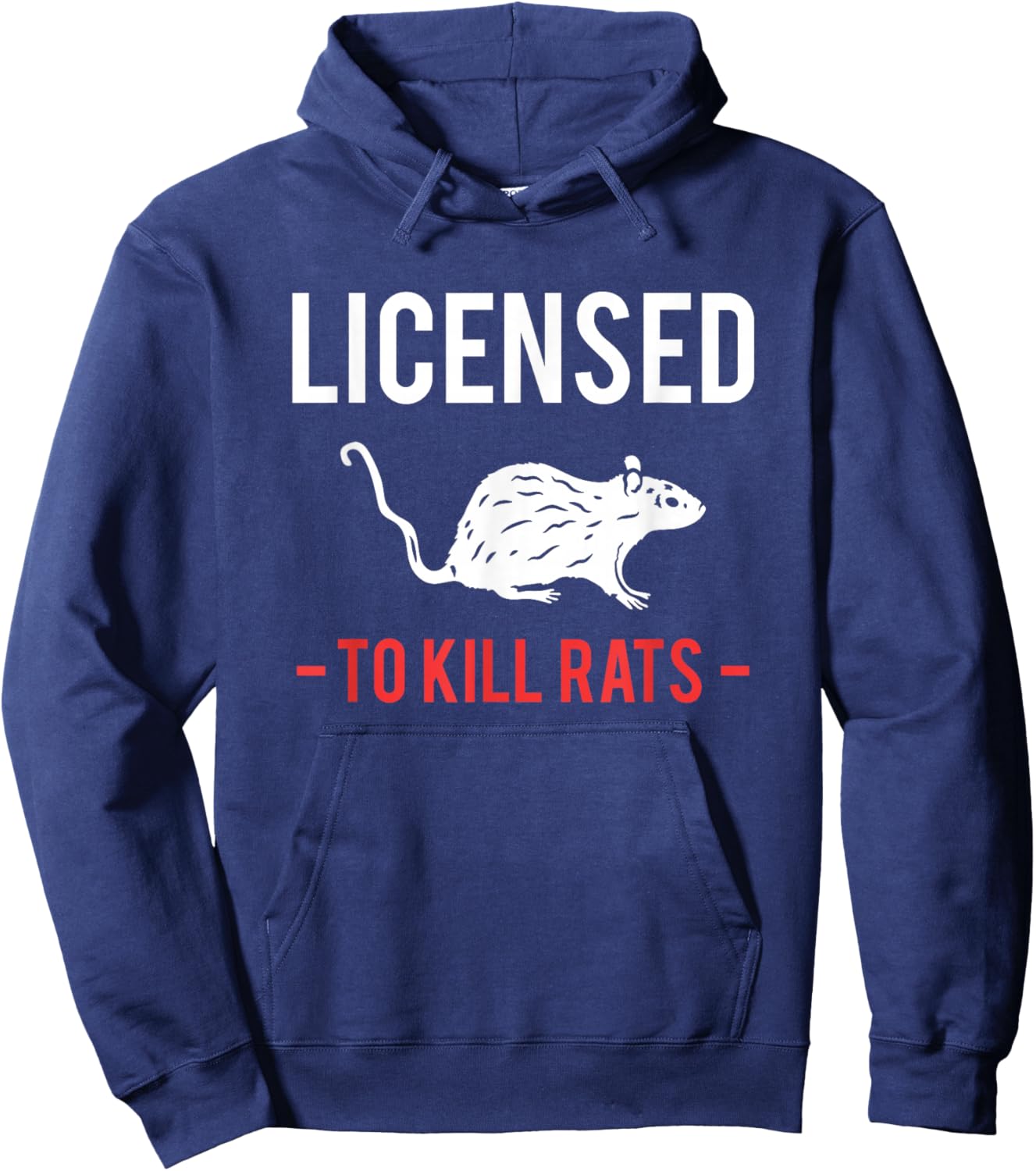 Licensed To Kill Rats exterminator Hoodie - Hoodie | Navy