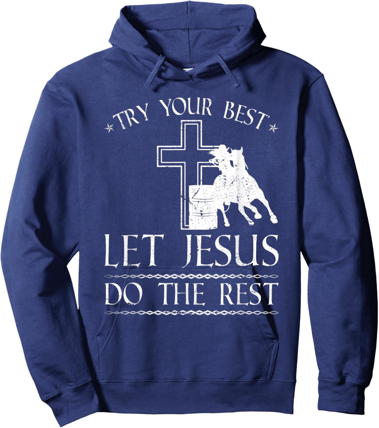 Barrel Racer Jesus Quote, Christian Rodeo Barrel Racing Hoodie - Hoodie | Navy