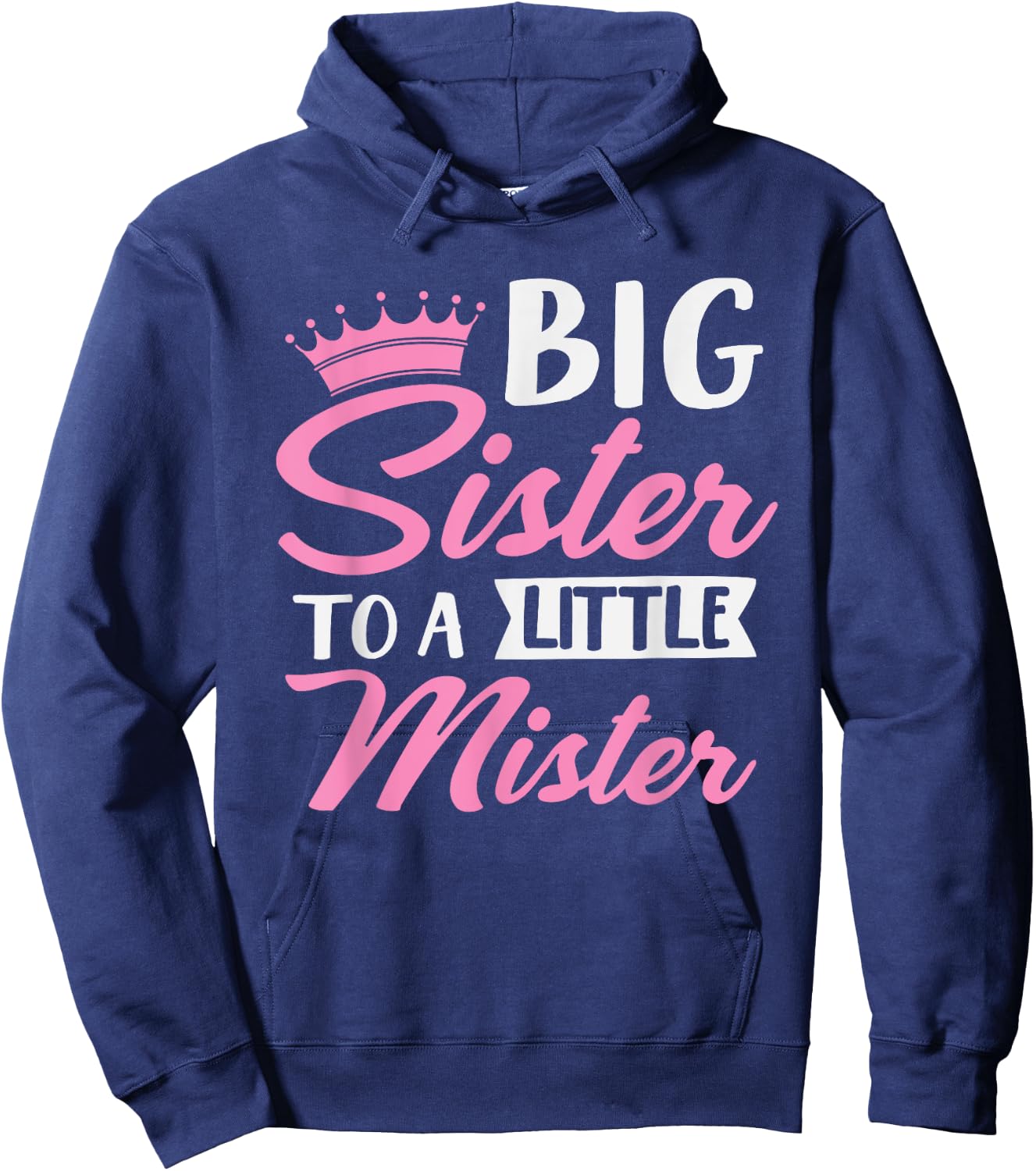Big Sister To A Little Mister Cute Family Gender Reveal Hoodie - Hoodie | Navy