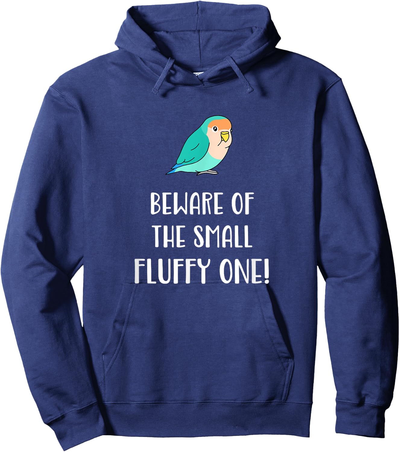 Beware of the small fluffy one blue love Hoodie - Hoodie | Navy