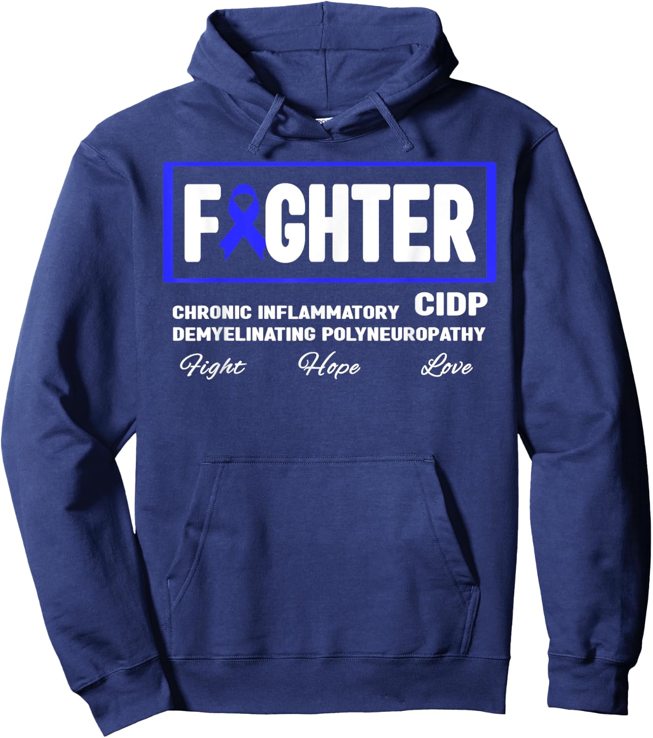 CIDP Fighter Shirt - Blue Ribbon CIDP Awareness Hoodie - Hoodie | Navy