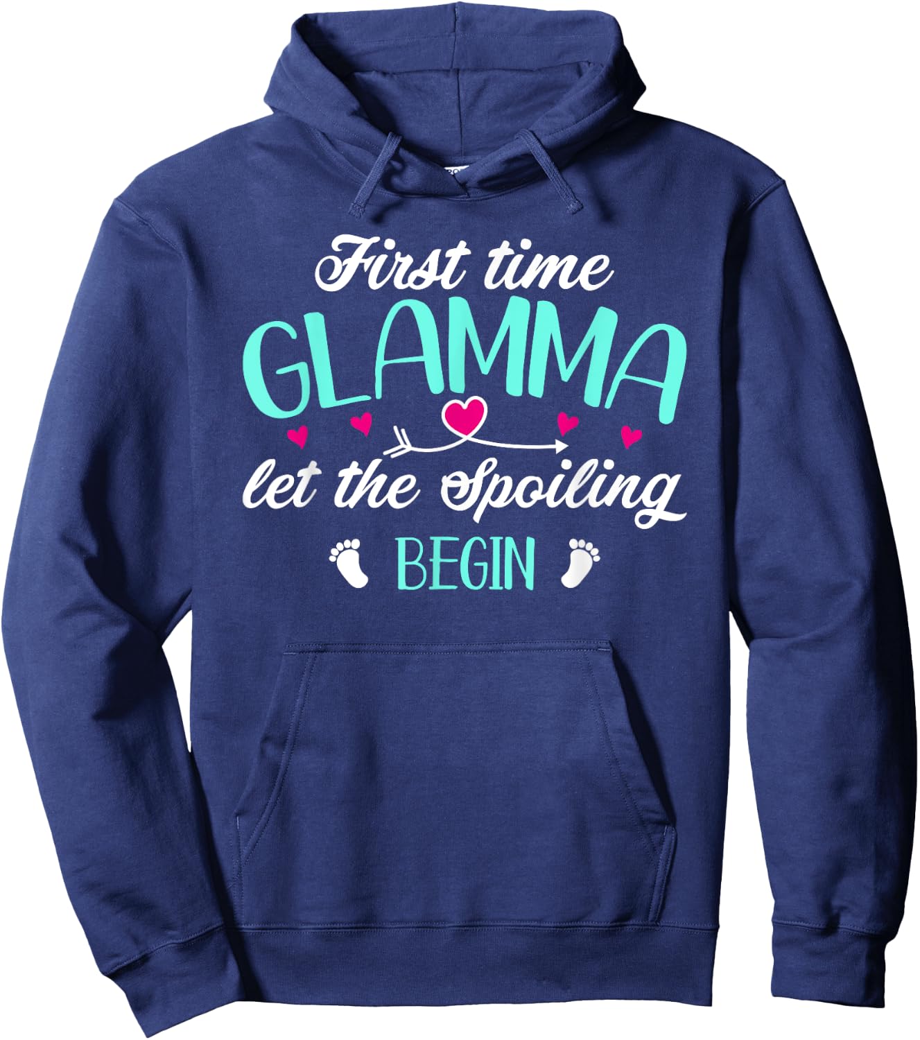 First Time Glamma Let the Spoiling Begin New 1st Time Funny Hoodie - Hoodie | Navy