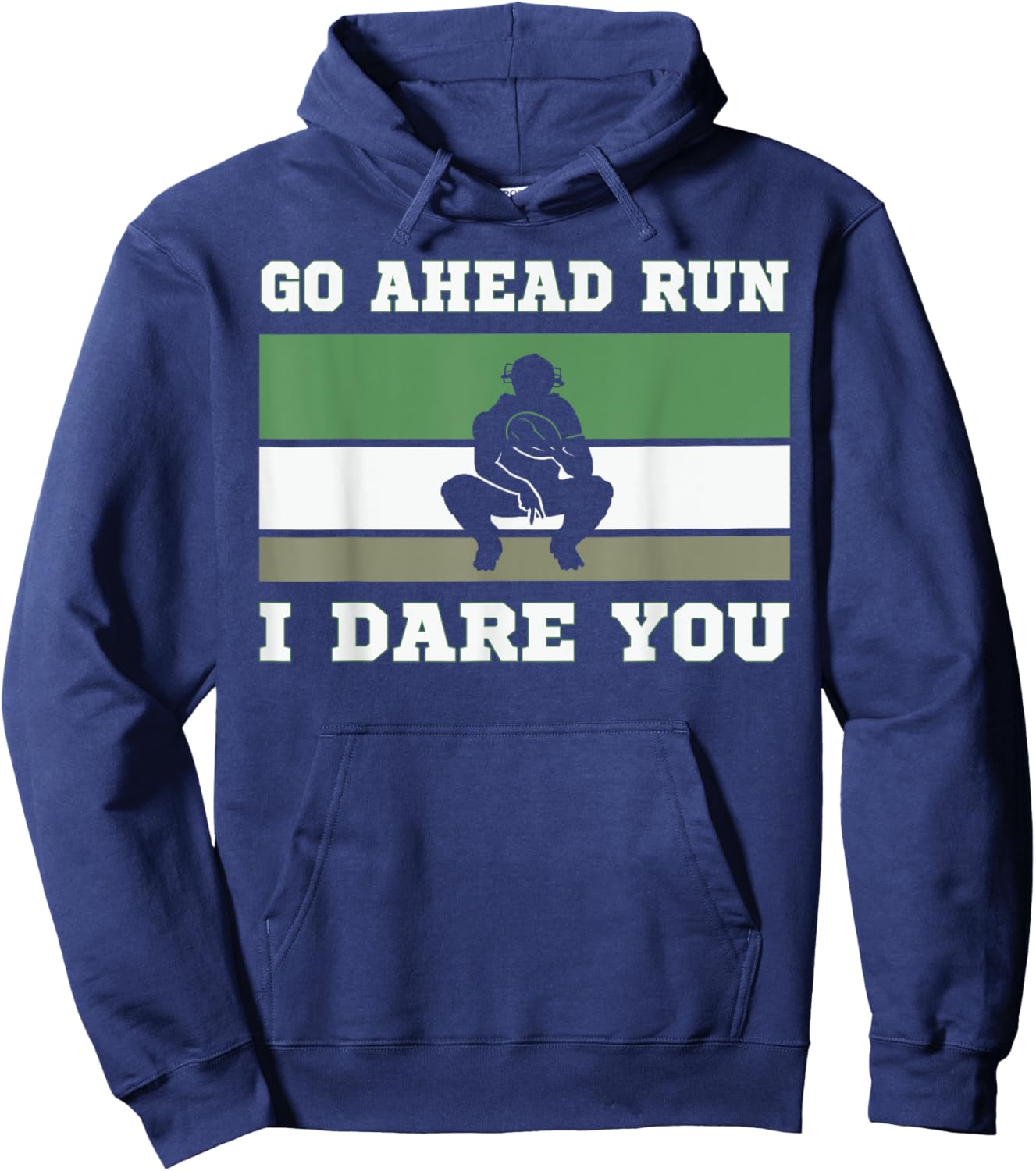 Go Ahead Run I Dare You Baseball Catcher Youth Quote Vintage Hoodie - Hoodie | Navy
