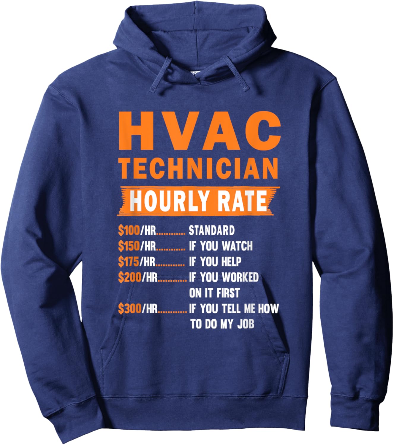 HVAC Technician Hourly Rate Funny HVAC Mechanic Quote Hoodie - Hoodie | Navy