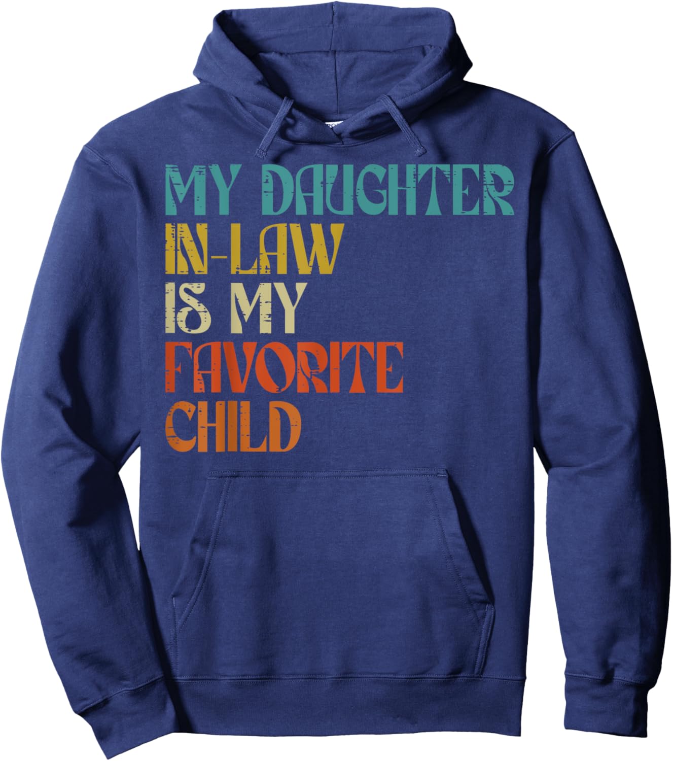 Daughter In Law Favorite Child Fathers Day Vintage Dad Papa Hoodie - Hoodie | Navy