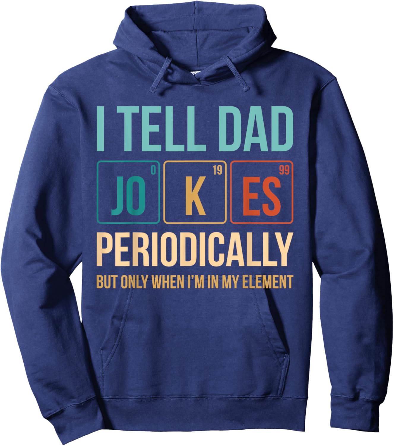 Dad Jokes Periodic Table Nerd Hoodie - Hoodie | Navy