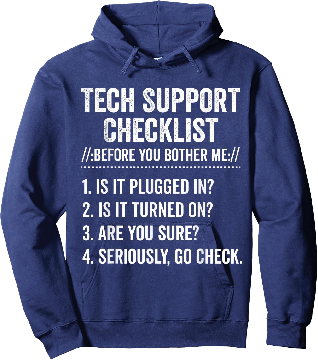 Tech Support Checklist Funny Computer Sysadmin Software Hoodie - Hoodie | Navy