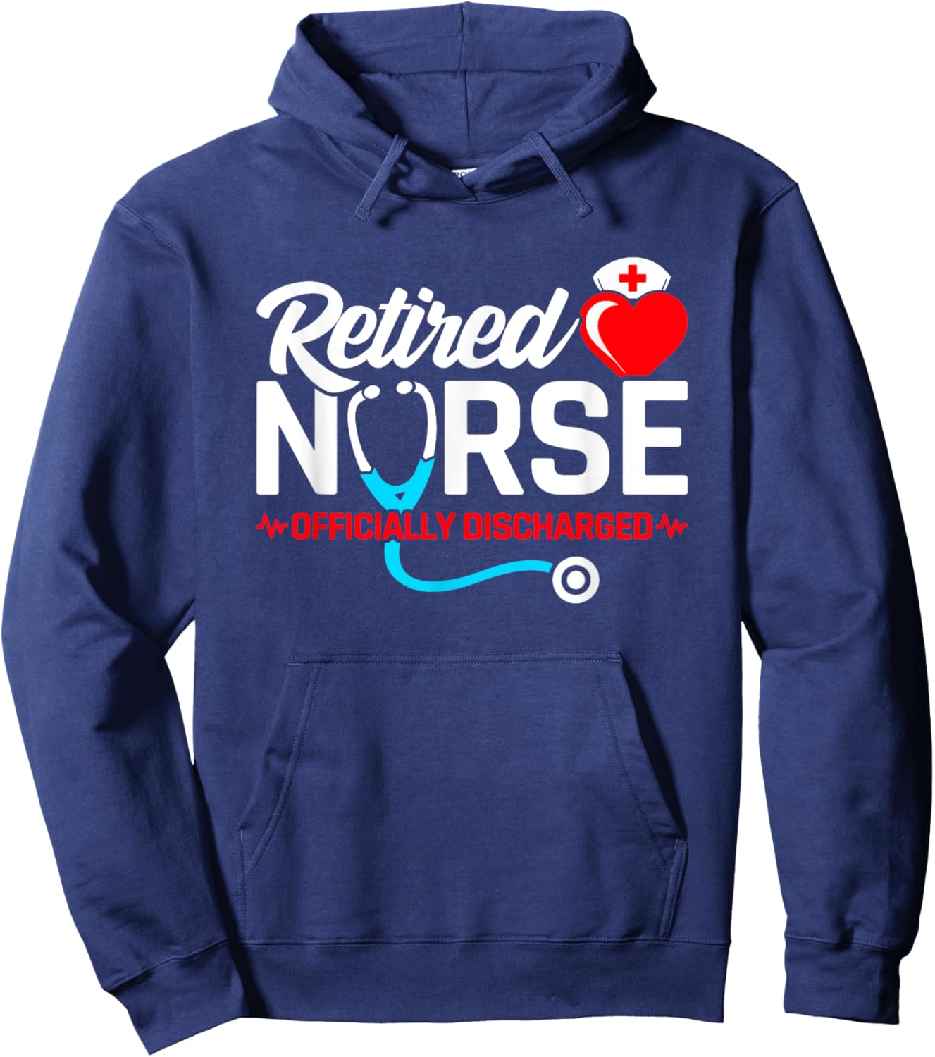 Retired Nurse - Officially Discharged - Nurse Retirement Hoodie - Hoodie | Navy