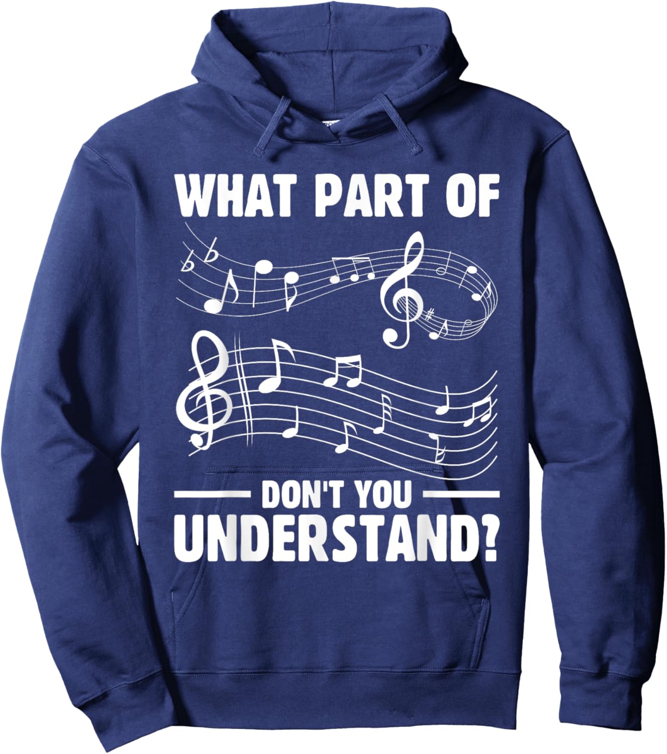 What Part of the Music Notes You Don't Understand Musician Hoodie - Hoodie | Navy