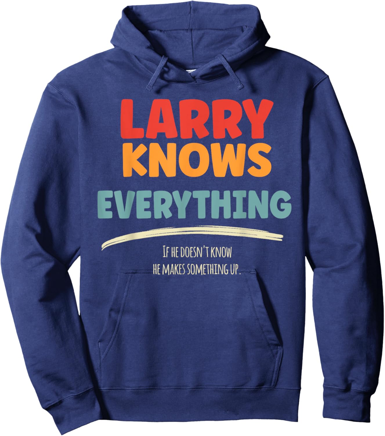 Larry Knows Everything Name Larry Hoodie - Hoodie | Navy