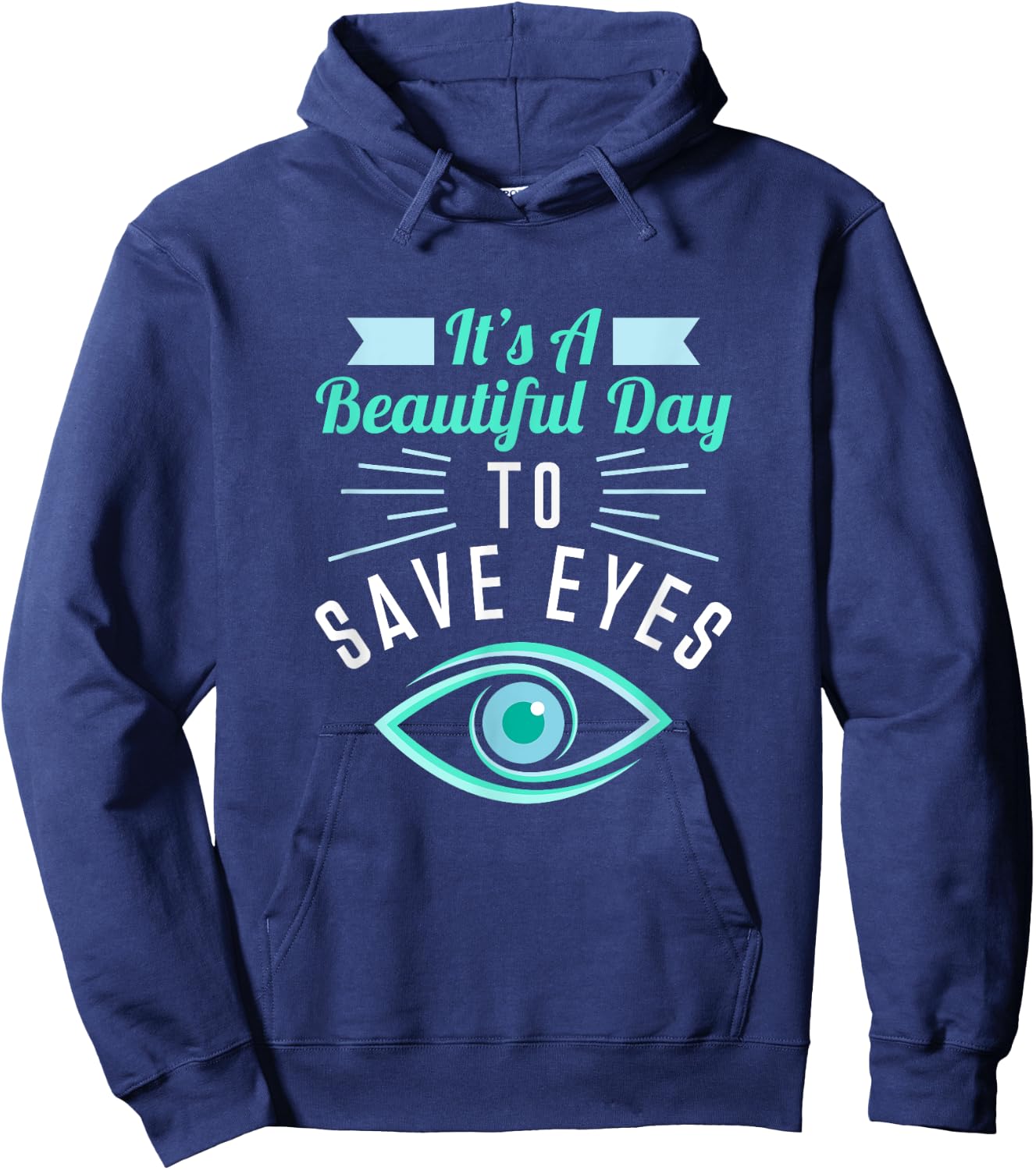 Eye Surgeon - Beautiful Day To Save Eyes Hoodie - Hoodie | Navy