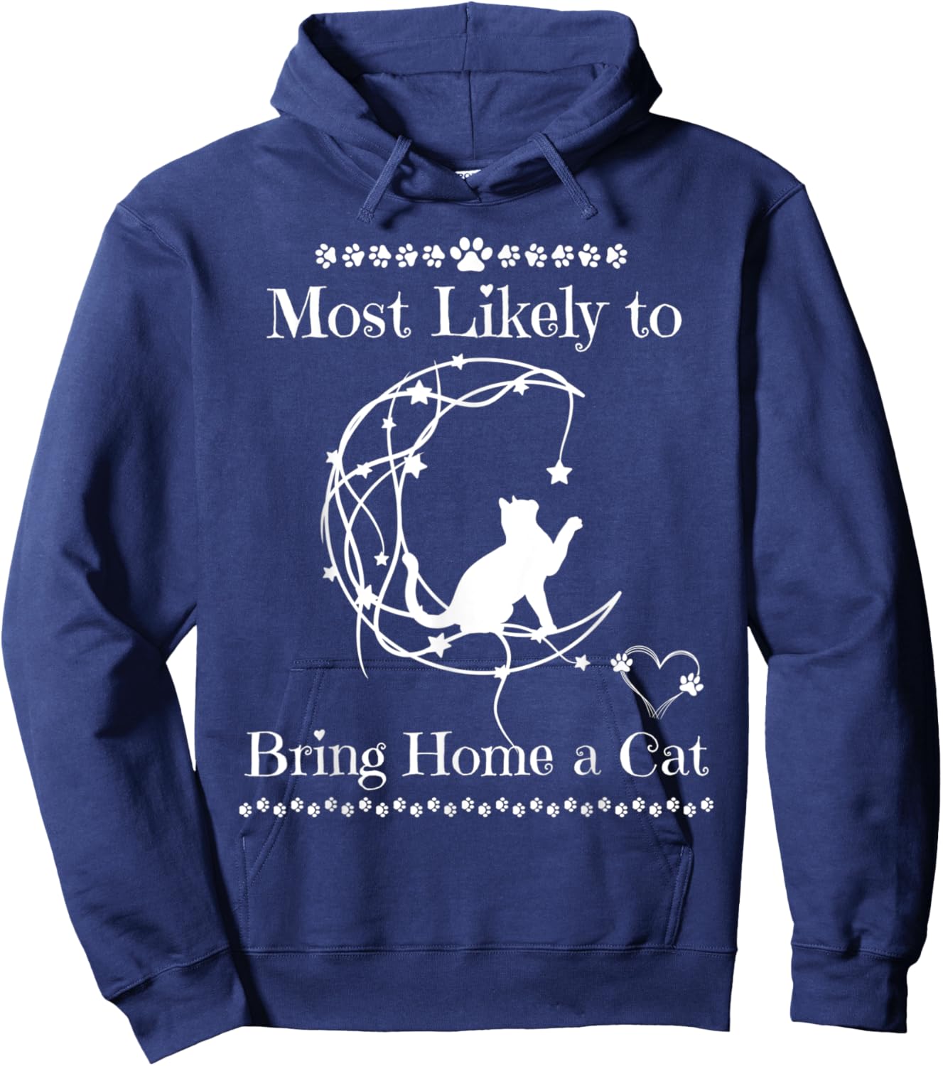 Most Likely To Bring Home A Cat Funny Cat Kittens Lovers Hoodie - Hoodie | Navy