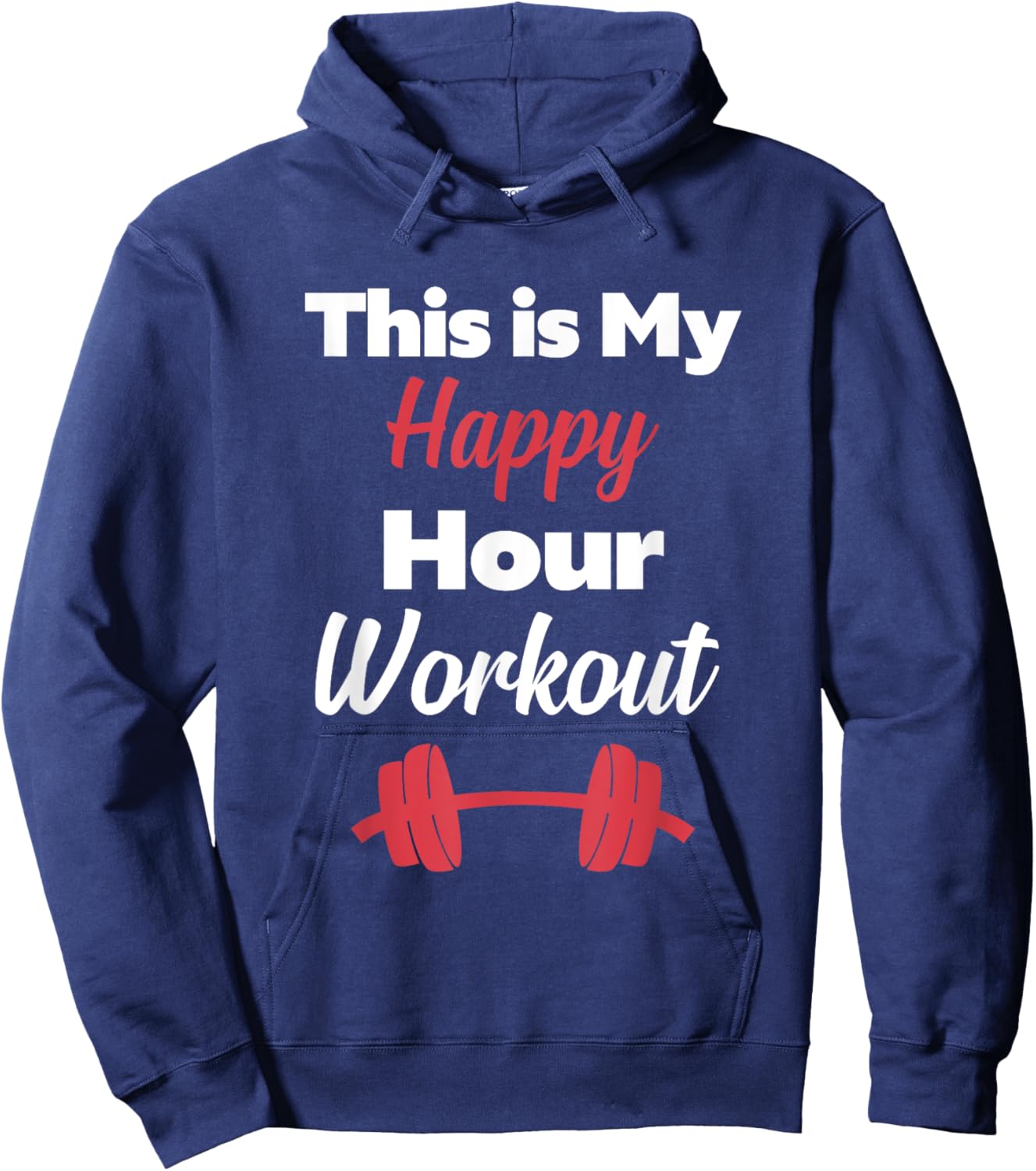 This is My Happy Hour Workout Hashtag Gym Shirt Hoodie - Hoodie | Navy