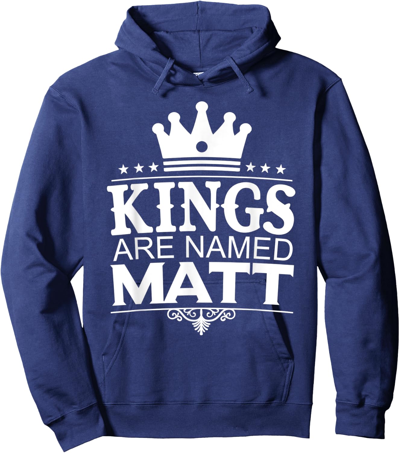 Kings Are Named MATT Funny Personalized Name Joke Men Gift Hoodie - Hoodie | Navy