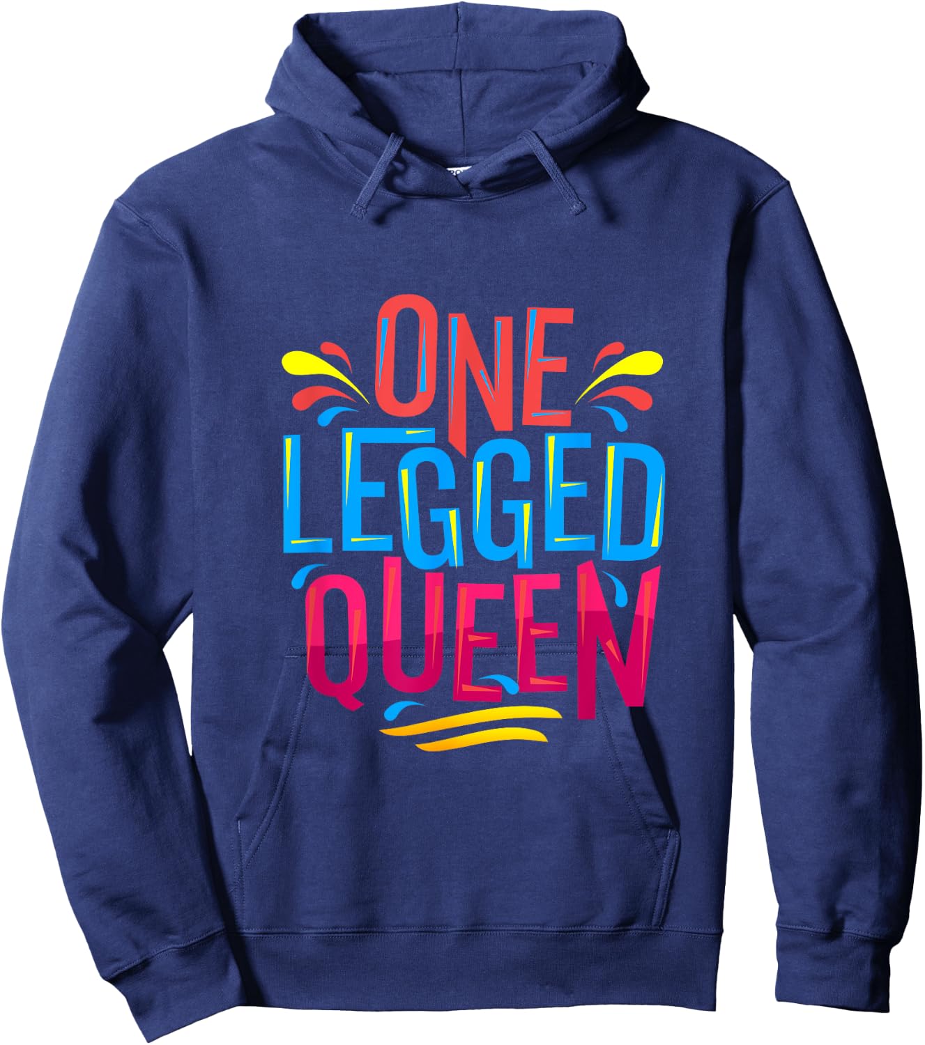 Cute and funny One Legged Queen - for Leg Amputee Prosthetic Hoodie - Hoodie | Navy