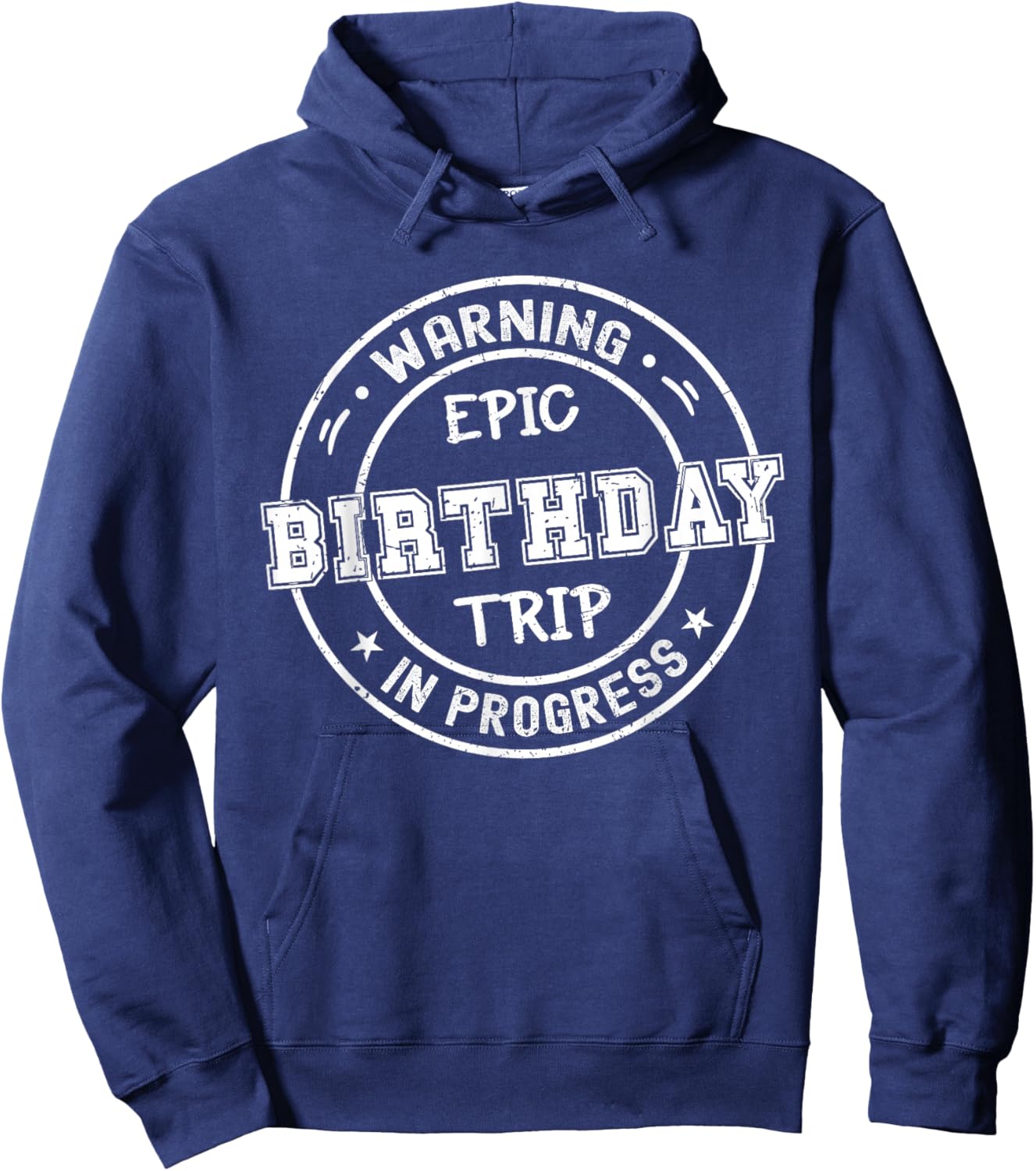 Funny Matching Warning Epic Birthday Trip 2025 In Progress Hoodie - Hoodie | Navy
