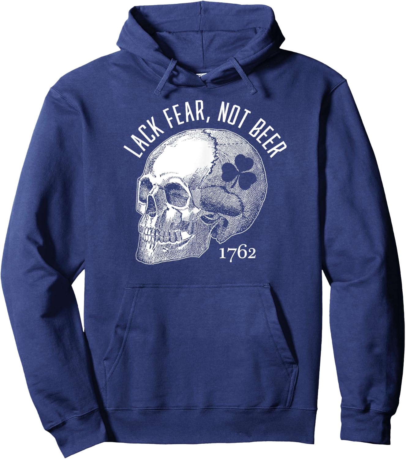 Lack Fear Not Beer St Patrick's Day 1762 Skull Hoodie - Hoodie | Navy